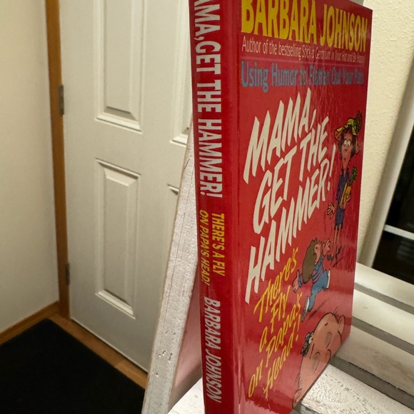 $4 bundled - Using Humor to Flatten out Your Pain - Mama, Get the Hammer! - Picture 2 of 6